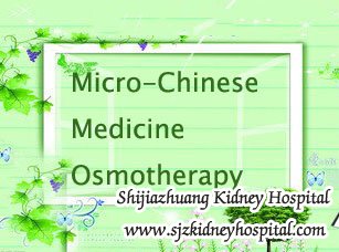 Micro-Chinese Medicine Osmotherapy Can Help Stage 5 Kidney Disease Patient Avoid Dialysis