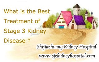 What is the Best Treatment of Stop Further Damage to Kidney in Stage 3 Kidney Disease