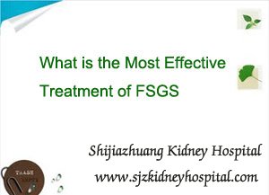 What is the Most Effective Treatment of FSGS