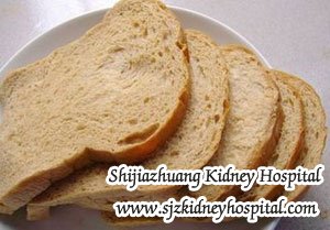 Is Whole Wheat Bread Good for Kidney Disease Patient
