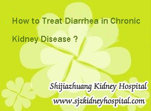 How to Treat Diarrhea in Chronic Kidney Disease