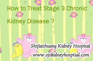 How to Treat Stage 3 Chronic Kidney Disease