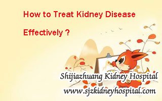How to Treat Kidney Disease Effectively