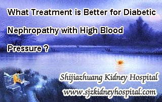 What Treatment is Better for Diabetic Nephropathy with High Blood Pressure