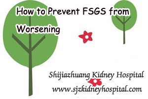 How to Prevent FSGS from Worsening