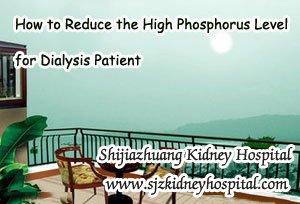 How to Reduce the High Phosphorus Level for Dialysis Patient
