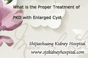 What is the Proper Treatment of PKD with Enlarged Cyst