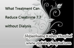 What Treatment Can Reduce Creatinine 7.7 without Dialysis