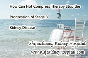 How Can Hot Compress Therapy Stop the Progression of Stage 3 Kidney Disease