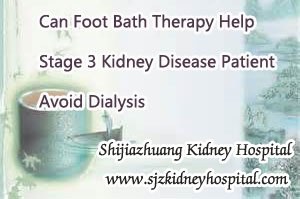 Can Foot Bath Therapy Help Stage 3 Kidney Disease Patient Avoid Dialysis